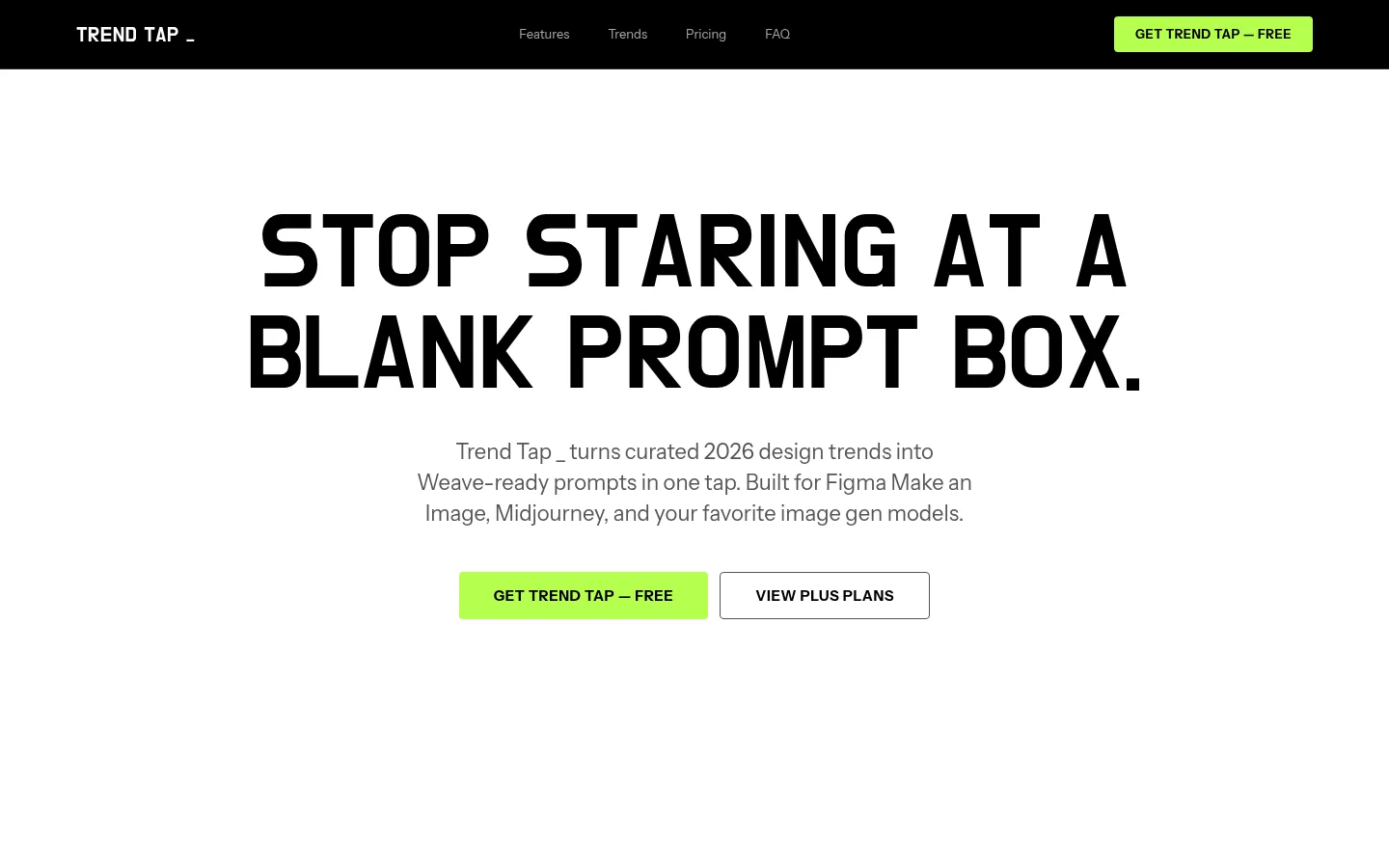 Trend Tap product site hero: "Stop staring at a blank prompt box." with "Get Trend Tap — Free" and "View Plus Plans" buttons.